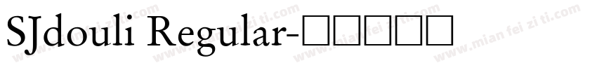 SJdouli Regular字体转换